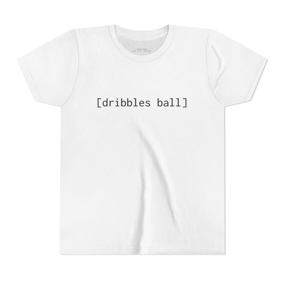 [dribbles ball] — Youth Tee