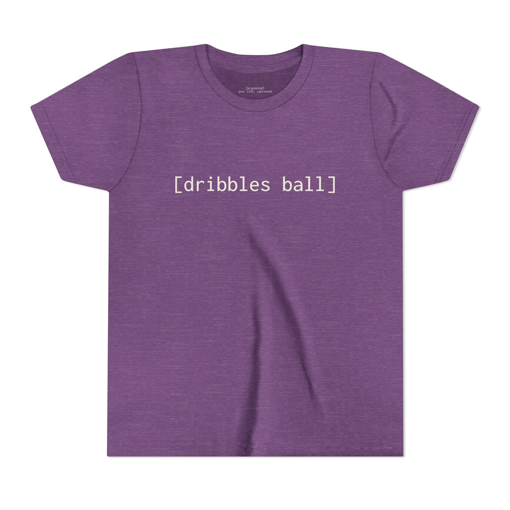[dribbles ball] — Youth Tee