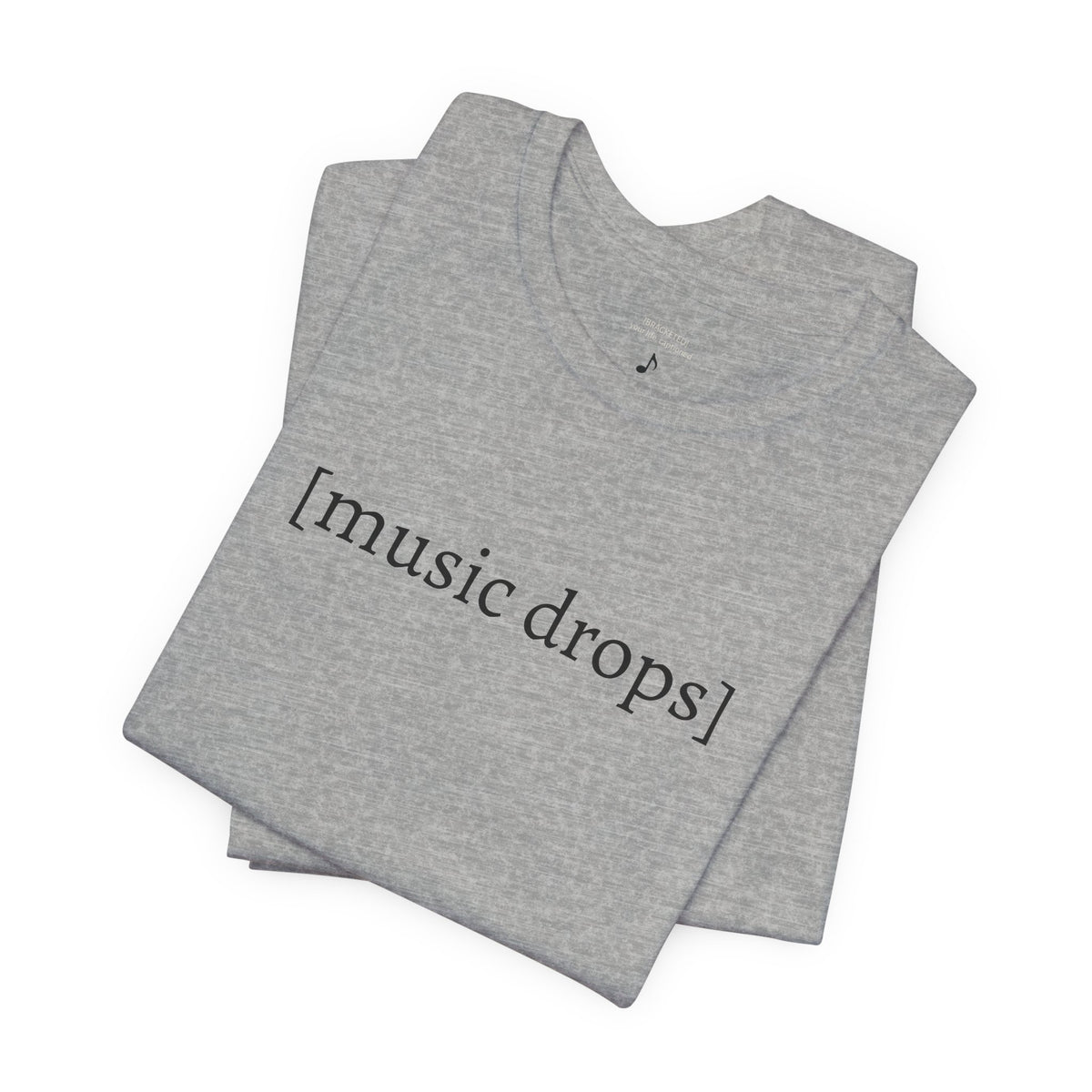 [music drops] — Unisex Jersey Tee