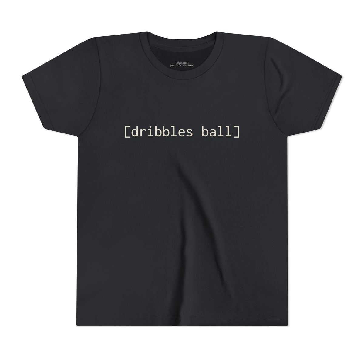 [dribbles ball] — Youth Tee