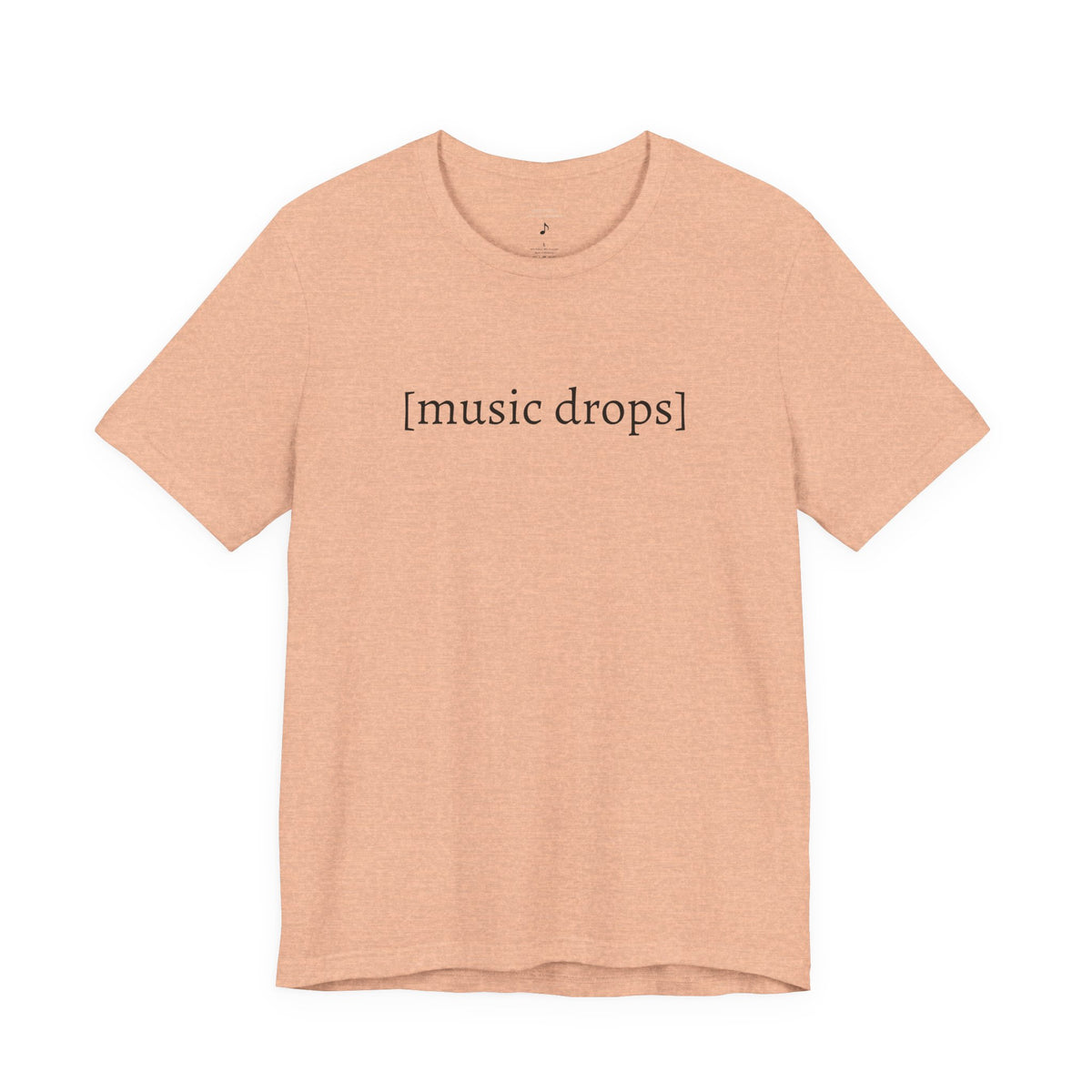 [music drops] — Unisex Jersey Tee