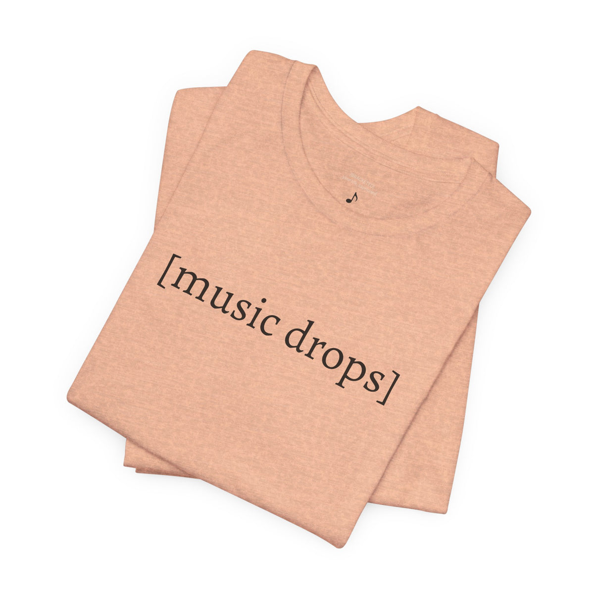 [music drops] — Unisex Jersey Tee