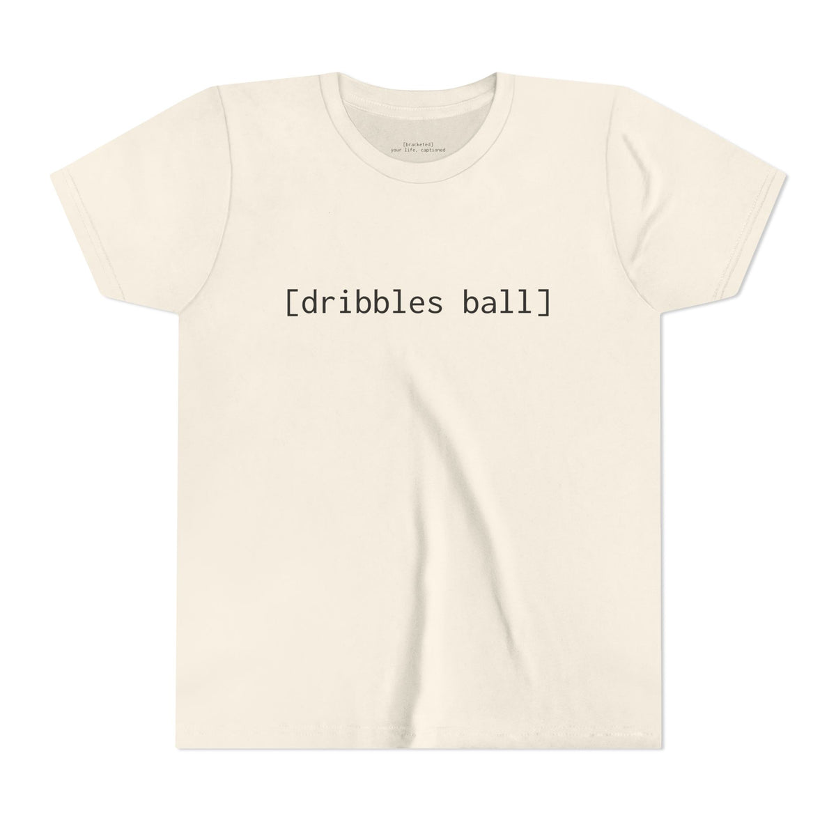 [dribbles ball] — Youth Tee