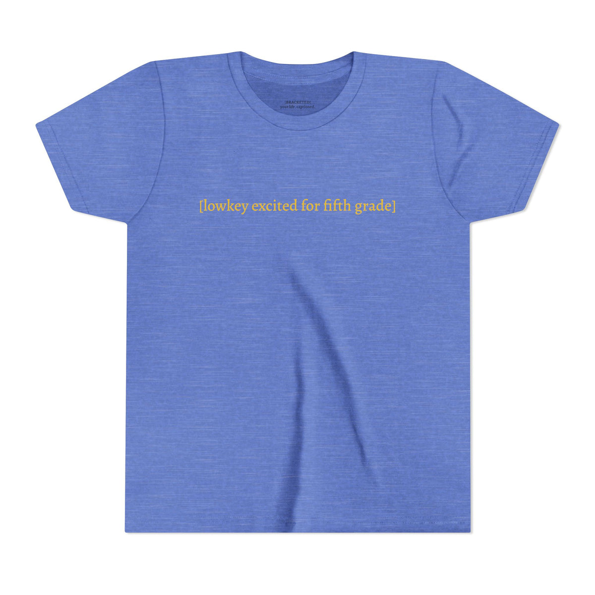 [lowkey excited for fifth grade] — Youth tee first day of 5th grade